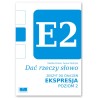 Dać rzeczy słowo Ekspresja - poziom 2