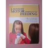 A sensory motor approach to feeding